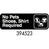 Sign 3 x 9, No Pets Shoes, Shirt Required (12 ea/bx 12 bx/cs)